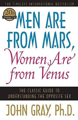 Seller image for Men Are from Mars, Women Are from Venus: The Classic Guide to Understanding the Opposite Sex for sale by -OnTimeBooks-