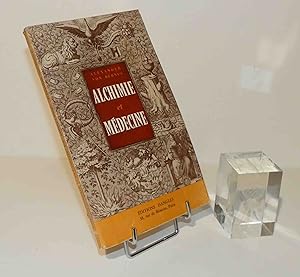 Alchimie et médecine. Éditions Dangles. Paris. 1960.