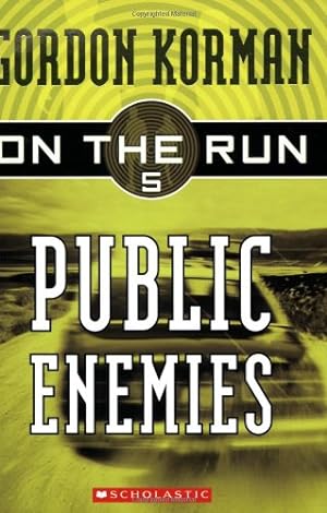 Image du vendeur pour Public Enemies (On the Run, Book 5) mis en vente par -OnTimeBooks-