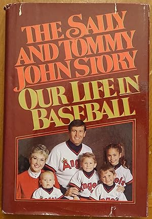The Sally and Tommy John Story: Our Life in Baseball