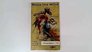 Seller image for Rope The Wind for sale by Goldstone Rare Books