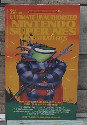 Imagen del vendedor de Ultimate Unauthorized Nintendo Super NES Game Strategies a la venta por Archives Books inc.