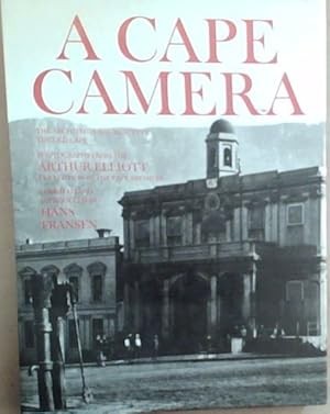 Imagen del vendedor de A Cape camera: The architectural beauty of the old Cape : photographs from the Arthur Elliott Collection in the Cape Archives a la venta por Chapter 1