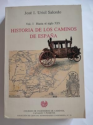 Imagen del vendedor de Historia de los caminos de Espaa. Vol. I. Hasta el siglo XIX. a la venta por TURCLUB LLIBRES I OBRES