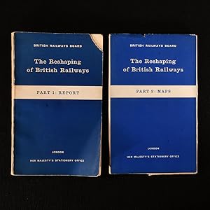 Seller image for The Reshaping of British Railways. Part 1: Report; Part 2 : Maps for sale by Rooke Books PBFA