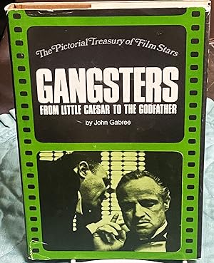 Seller image for Gangsters, From Little Caesar to The Godfather for sale by My Book Heaven