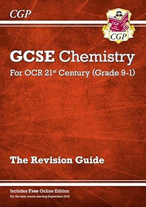 Bild des Verkufers fr GCSE Chemistry: OCR 21st Century Revision Guide (with Online Edition): for the 2024 and 2025 exams (CGP OCR 21st GCSE Chemistry) zum Verkauf von WeBuyBooks