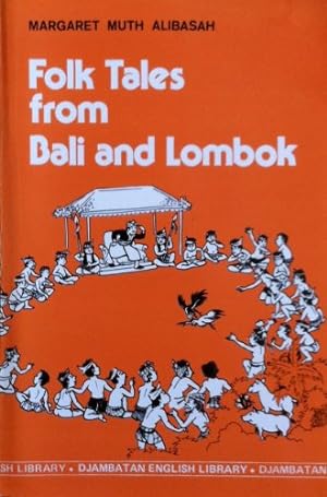 Bild des Verkufers fr Folk tales from Bali and Lombok (Djambatan English library) zum Verkauf von WeBuyBooks