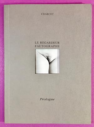 Le regardeur fautographe - prologue.