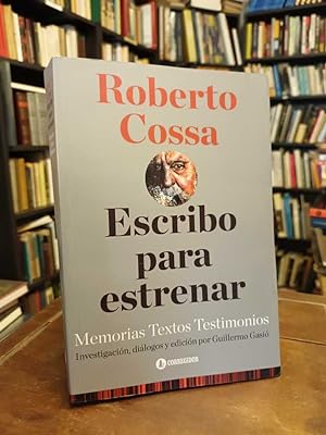 Seller image for Escribo para estrenar: Memorias Textos Testimonios for sale by Thesauros