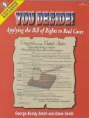 Image du vendeur pour You Decide Workbook - Applying the Bill of Rights to Real Cases (Grades 6-12) mis en vente par Giant Giant