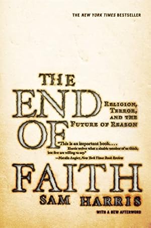 Seller image for The End of Faith: Religion, Terror, and the Future of Reason for sale by -OnTimeBooks-
