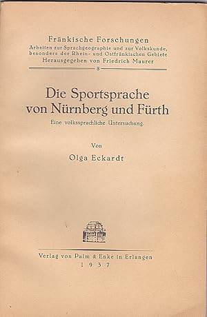Die Sportsprache von Nürnberg und Fürth : Eine volkssprachliche Untersuchung