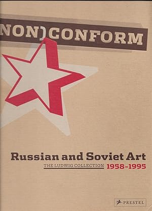 Imagen del vendedor de (Non) Conform Russian and Soviet Artists 1958-1995: Ludwig Collection a la venta por Walden Books