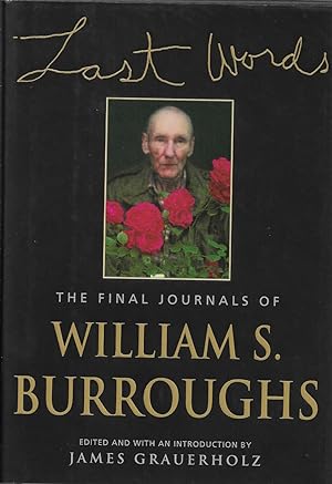 Bild des Verkufers fr Last Words The Final Journals of William S. Burroughs zum Verkauf von Walden Books