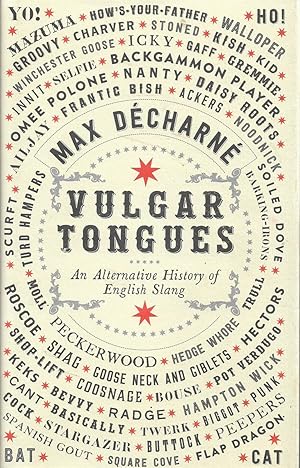 Bild des Verkufers fr Vulgar Tongues [signed] An Alternative History of English Slang zum Verkauf von Walden Books