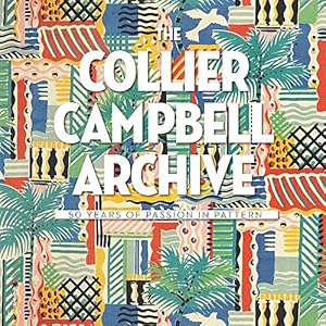 Seller image for The Collier-Campbell Archive: 50 Years of Passion in Pattern for sale by Krak Dogz Distributions LLC