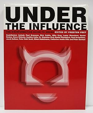 Seller image for Under the Influence: The Disinformation Guide to Drugs for sale by Book Nook