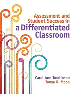 Seller image for Assessment and Student Success in a Differentiated Classroom for sale by -OnTimeBooks-