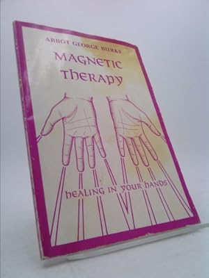 Seller image for Magnetic Therapy: Healing in Your Hands for sale by ThriftBooksVintage