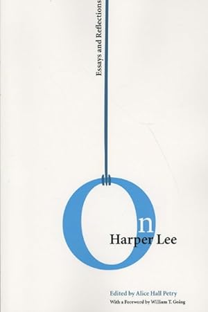Seller image for On Harper Lee : Essays and Reflections for sale by GreatBookPrices
