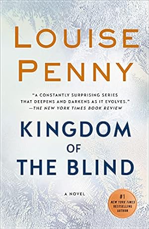 Seller image for Kingdom of the Blind: A Chief Inspector Gamache Novel (Chief Inspector Gamache Novel, 14) for sale by -OnTimeBooks-