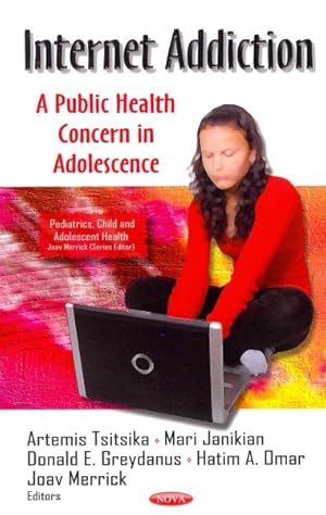 Image du vendeur pour Internet Addiction : A Public Health Concern in Adolescence mis en vente par GreatBookPrices