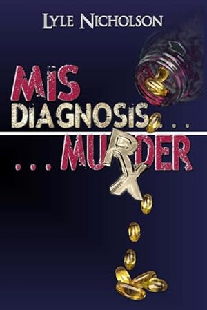 Seller image for Misdiagnosis Murder for sale by GreatBookPrices