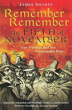 Seller image for Remember, Remember the Fifth of November: Guy Fawkes and the Gunpowder Plot for sale by WeBuyBooks