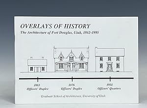 Overlays of History: The Architecture of Fort Douglas, Utah, 1862-1995