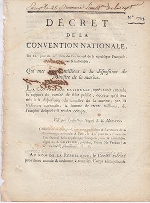 Bild des Verkufers fr Dcret de la Convention nationale du 22e jour du 1er mois de l'an second de la Rpublique franaise, une et indivisible qui met trente millions  la disposition du ministre de la marine. zum Verkauf von PRISCA