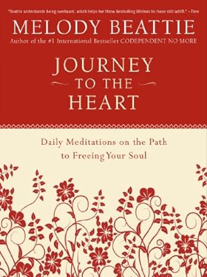 Image du vendeur pour Journey to the Heart: Daily Meditations on the Path to Freeing Your Soul mis en vente par -OnTimeBooks-