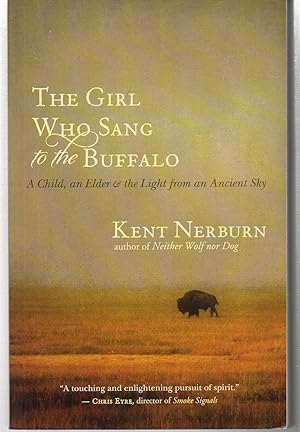 The Girl Who Sang to the Buffalo: A Child, an Elder, and the Light from an Ancient Sky