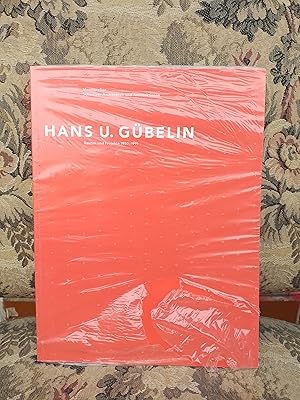 Hans U. Gübelin. Bauten und Projekte 1950-1991