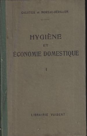 Seller image for Hygine et conomie domestique  l'usage des lves de troisime de l'enseignement secondaire des jeunes filles for sale by PRISCA