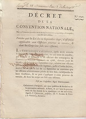 Image du vendeur pour Dcret de la Convention nationale du 17e jour du 1er mois de l'an second de la Rpublique franaise, une et indivisible portant que la Loi du 12 septembre 1791, n'est point applicable aux officiers pourvus de retraite et dont les corps ont subi une rforme. mis en vente par PRISCA