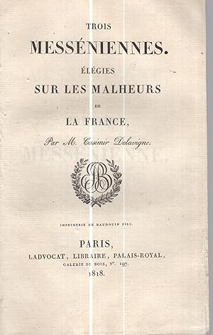 Imagen del vendedor de Trois Messniennes. lgies sur les malheurs de la France. a la venta por PRISCA