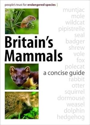 Bild des Verkufers fr Britain's Mammals: A Concise Guide zum Verkauf von WeBuyBooks