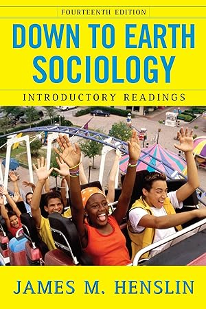 Bild des Verkufers fr Down to Earth Sociology: 14th Edition: Introductory Readings, Fourteenth Edition zum Verkauf von moluna