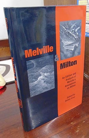 Seller image for Melville & Milton: An Edition and Analysis of Melville's Annotations on Milton for sale by Atlantic Bookshop