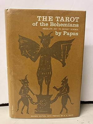 Immagine del venditore per The Tarot of the Bohemians: The Most Ancient Book in the World For the Exclusive Use of Initiates venduto da Chamblin Bookmine