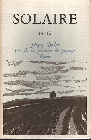 Imagen del vendedor de Revue solaire n 14-15 / jurgen becker fin de la peinture de paysage poemes / dessins de ren daillie a la venta por PRISCA