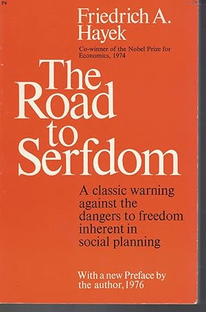 Imagen del vendedor de Road to Serfdom A Classic Warning Against the Dangers to Freedom Inherent in Social Planning a la venta por Ye Old Bookworm