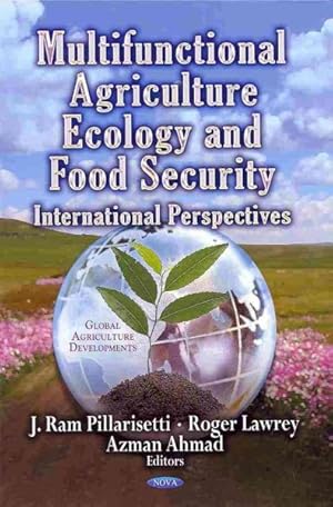 Bild des Verkufers fr Multifunctional Agriculture, Ecology and Food Security : International Perspectives zum Verkauf von GreatBookPrices