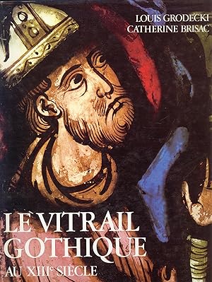 Seller image for Le vitrail gothique au XIIIe sicle for sale by Papier Mouvant