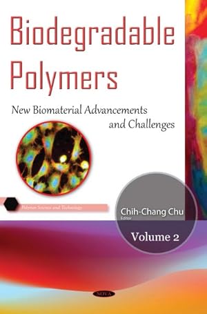 Image du vendeur pour Biodegradable Polymers : New Biomaterial Advancement and Challenges mis en vente par GreatBookPrices