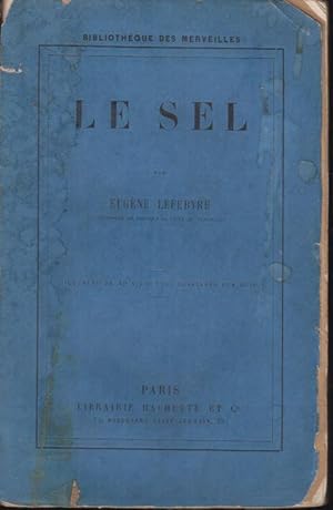 Seller image for Le Sel. (Illustr de 49 vignettes dessines dur Bois). for sale by PRISCA