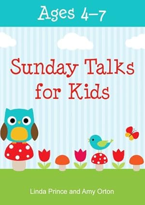 Bild des Verkufers fr Sunday Talks for Kids (Ages 4-7) zum Verkauf von -OnTimeBooks-