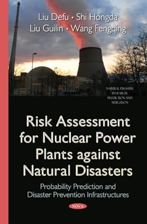 Seller image for Risk Assessment for Nuclear Power Plants Against Natural Disasters : Probability Prediction and Disaster Prevention Infrastructures for sale by GreatBookPrices