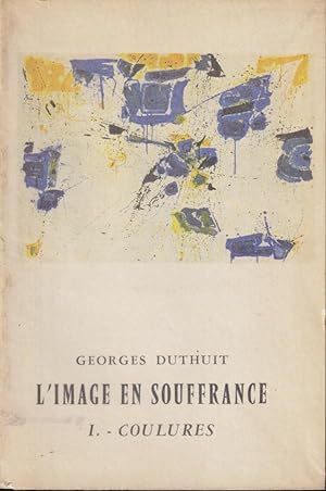 Seller image for L'image en souffrance / 1. Coulures for sale by PRISCA